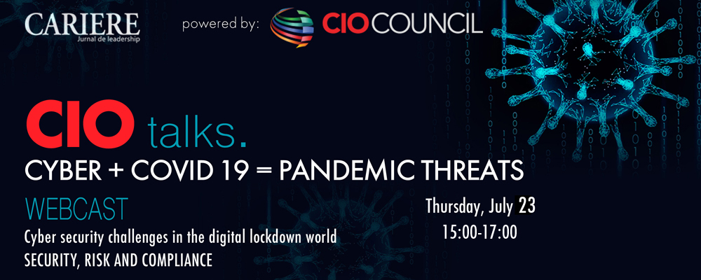WEBCAST: CIO TALKS - Powered by CIO Council. Joi 23 iulie, între orele 15:00-17:00