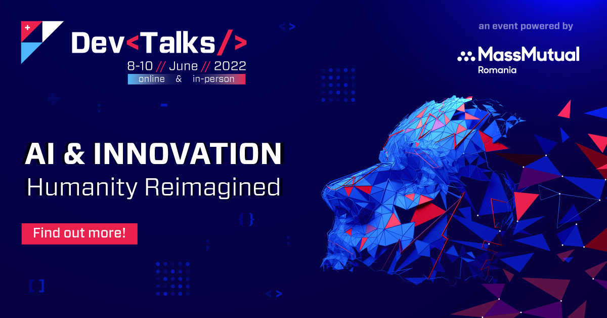 DevTalks 2022: 15 scene, format online & in-person, focus pe AI și Inovație
