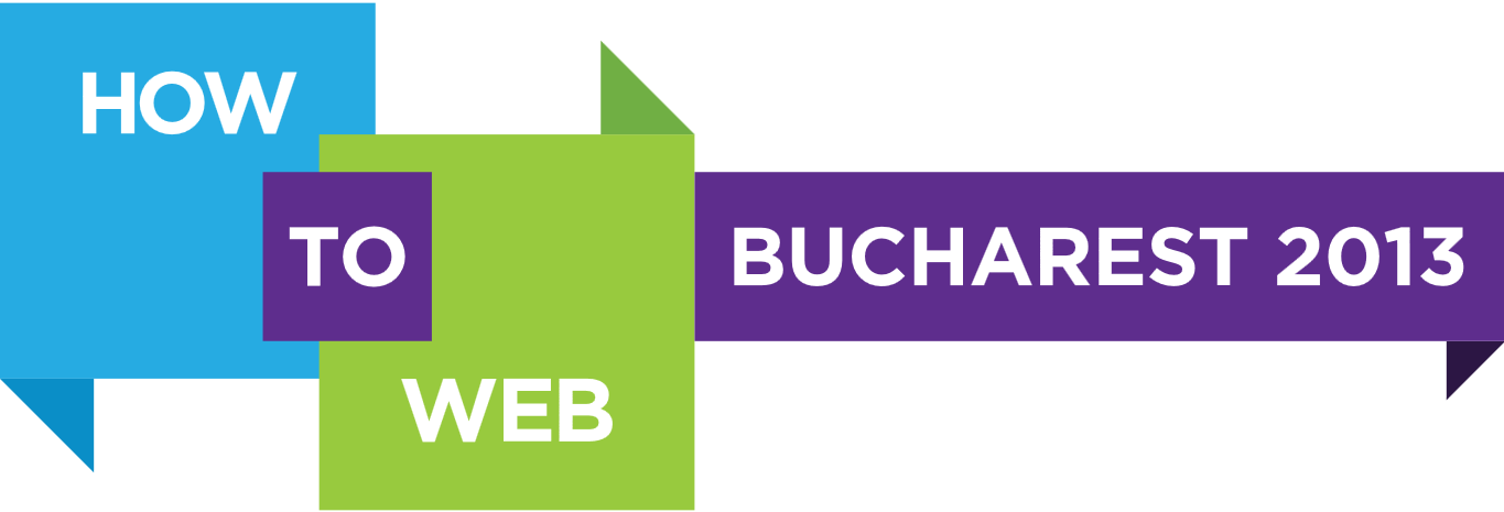 Inovaţie, antreprenoriat şi tehnologie la How to Web 2013