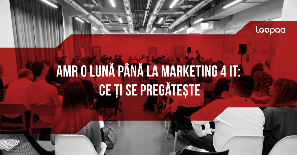 AMR o lună până la Marketing 4 IT: ce ți se pregătește