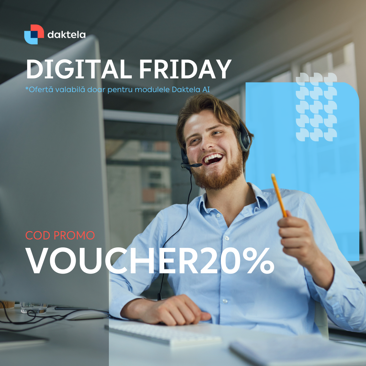 🎉 Oferta Specială de Digital Friday pentru Modulele Daktela AI