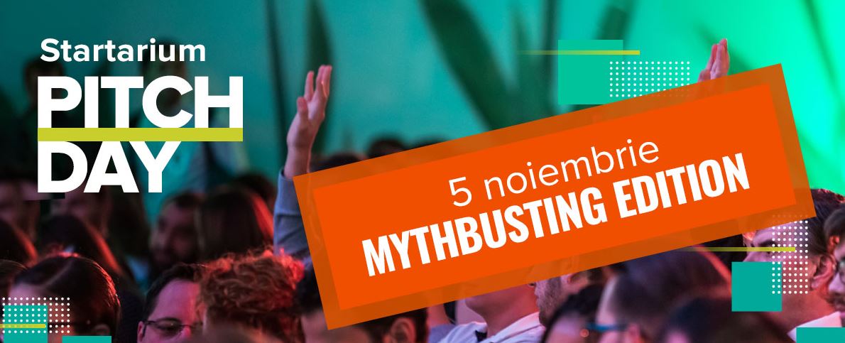 Startarium PitchDay 2019: mythbusting în antreprenoriat, oportunități de finanțare și finala celei mai mari competiții pentru startup-uri din România
