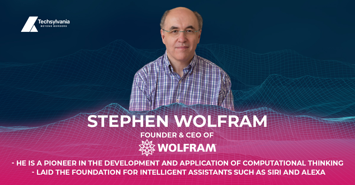 Doar 1 zi până la Techsylvania. Îi vei putea întâlni pe Luciana Lixandru (Sequoia Capital), Eric Friedman (Fitbit), Stephen Wolfram (Wolfram Research)